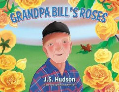 Grandpa Bill's Roses - Hudson, J S