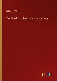 The Morality of Prohibitory Liquor Laws