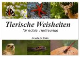 Tierische Weisheiten (Wandkalender 2025 DIN A3 quer), CALVENDO Monatskalender