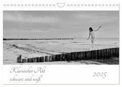 Klassischer Akt schwarz und weiß (Wandkalender 2025 DIN A4 quer), CALVENDO Monatskalender - Kittel, Dieter