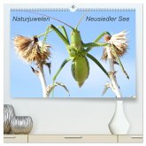 Naturjuwelen - Neusiedler See (hochwertiger Premium Wandkalender 2025 DIN A2 quer), Kunstdruck in Hochglanz