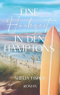 Eine Hochzeit in den Hamptons - Fisher, Shelia