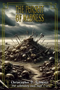 The Pursuit of Madness (The Esfah Sagas, #12) (eBook, ePUB) - Schmitz, Christopher