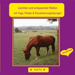 Leichter und entspannter Reiten (eBook, ePUB) - Fa, Irmi