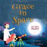 Grace in Space (eBook, ePUB) - Bild 1