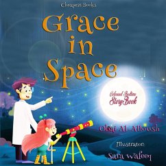 Grace in Space (eBook, ePUB) - Al-Alloush, Obai; Al-Alloush, Obai; Wafeeq, Sara