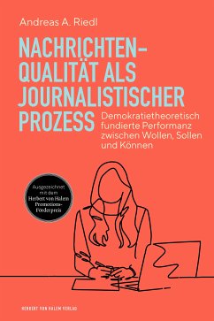 Nachrichtenqualität als journalistischer Prozess (eBook, PDF) - Riedl, Andreas A.