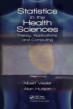 Statistics in the Health Sciences - Vexler, Albert; Hutson, Alan