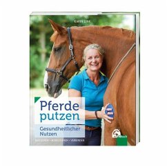 Pferde putzen - Gesundheitlicher Nutzen - Link, Karin