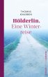 Hölderlin. Eine Winterreise - Bild 1