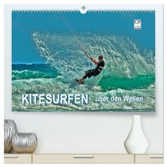 Kitesurfen - über den Wellen (hochwertiger Premium Wandkalender 2025 DIN A2 quer), Kunstdruck in Hochglanz