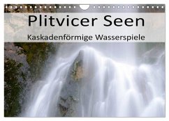 Plitvicer Seen - Kaskadenförmige Wasserspiele (Wandkalender 2025 DIN A4 quer), CALVENDO Monatskalender