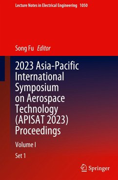 2023 Asia-Pacific International Symposium on Aerospace Technology (APISAT 2023) Proceedings