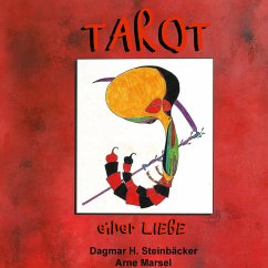 Tarot einer Liebe (eBook, ePUB) - Steinbäcker, Dagmar H.
