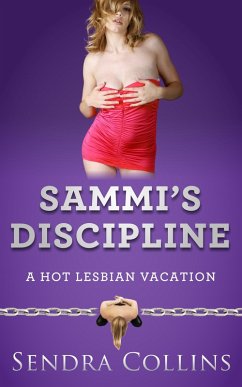 Cover Sammi's Discipline- A Hot Lesbian Vacation (eBook, ePUB)