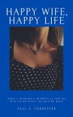 Happy Wife, Happy Life (eBook, ePUB)