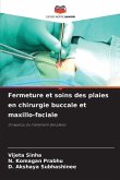 Fermeture et soins des plaies en chirurgie buccale et maxillo-faciale