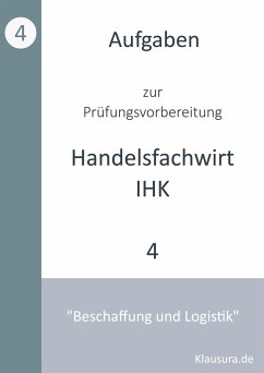 Aufgaben zur Prüfungsvorbereitung geprüfte Handelsfachwirte IHK - Fischer, Michael;Weber, Thomas