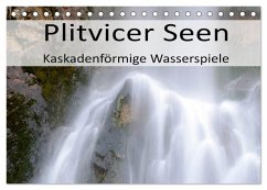 Plitvicer Seen - Kaskadenförmige Wasserspiele (Tischkalender 2025 DIN A5 quer), CALVENDO Monatskalender