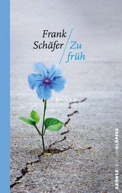 Zu Früh - Schäfer, Frank