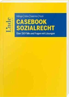 Casebook Sozialrecht - Höllinger, Denise;Holzer, Alexandra;Naderhirn, Johanna