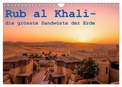 Rub al Khali - die grösste Sandwüste der Erde (Wandkalender 2025 DIN A4 quer), CALVENDO Monatskalender