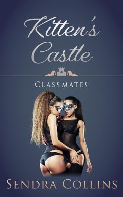 Cover Kitten's Castle- Classmates (eBook, ePUB)