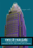 Twisted Tour Guide: Central North Carolina (Twisted Tour Guides, #15) (eBook, ePUB)
