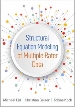 Structural Equation Modeling of Multiple Rater Data - Eid, Michael; Geiser, Christian; Koch, Tobias