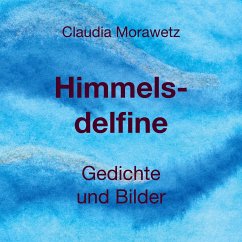 Himmelsdelfine - Morawetz, Claudia