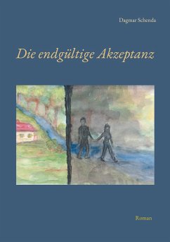 Die endgültige Akzeptanz - Schenda, Dagmar