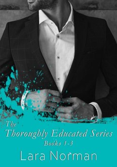 The Thoroughly Educated Series, Books 1-3 (eBook, ePUB) - Norman, Lara