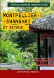 Montpellier-Shanghai et retour - Bild 1