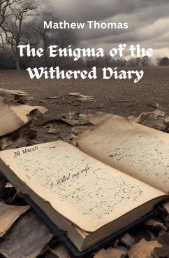 The Enigma of the Withered Diary - Thomas, Mathew