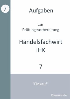 Aufgaben zur Prüfungsvorbereitung geprüfte Handelsfachwirte IHK - Fischer, Michael;Weber, Thomas