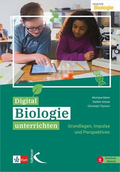 Digital Biologie unterrichten (eBook, PDF) - Meier, Monique; Schaal, Steffen; Thyssen, Christoph