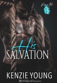 His Salvation (Rescue Me, #3) (eBook, ePUB) His Salvation (Rescue Me, #3) (eBook, ePUB)
