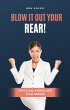 Blow It Out Your Rear! Fart Loud, Proud... - Bild 1