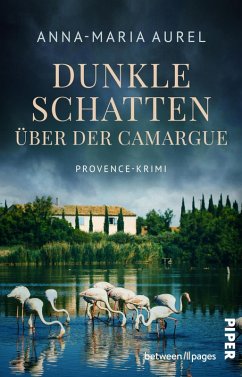 Dunkle Schatten über der Camargue (eBook, ePUB) - Aurel, Anna-Maria