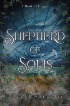 Shepherd of Souls (eBook, ePUB) - Savell, Liv; D'Este, Sterling