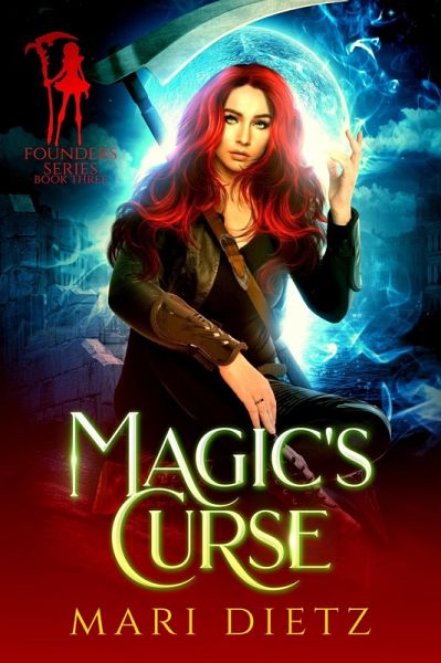 Magic's Curse (Founders Series, #3) (eBook, ePUB) Magic's Curse (Founders Series, #3) (eBook, ePUB)