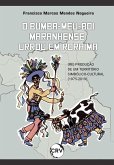 O bumba-meu-boi maranhense urrou em roraima (eBook, ePUB)