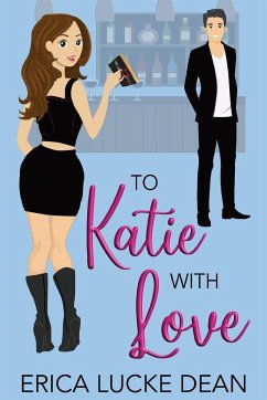 To Katie with Love - Dean, Erica Lucke