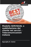 Modello SERVQUAL e soddisfazione del cliente nei servizi - Telecomunicazioni indiane