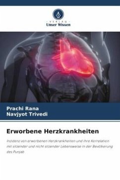 Erworbene Herzkrankheiten - Rana, Prachi;TRIVEDI, NAVJYOT