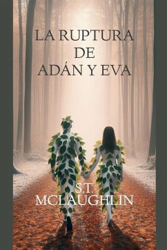 La Ruptura de Adán y Eva - Mclaughlin, S. T.