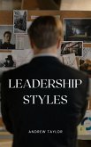 Leadership Styles (Millionaire Entrepreneurs, #1) (eBook, ePUB)