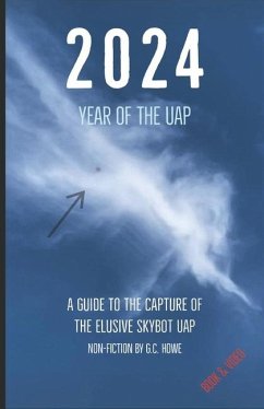 2024 Year of the UAP - Howe, G C