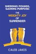 Shedding Pounds, Gaining Purpose - Bild 1