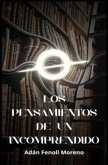 Los pensamientos de un incomprendido